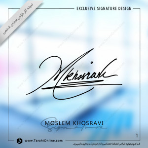 signature design for moslem khosravi